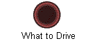 What to Drive